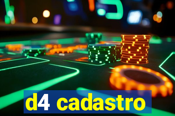 d4 cadastro